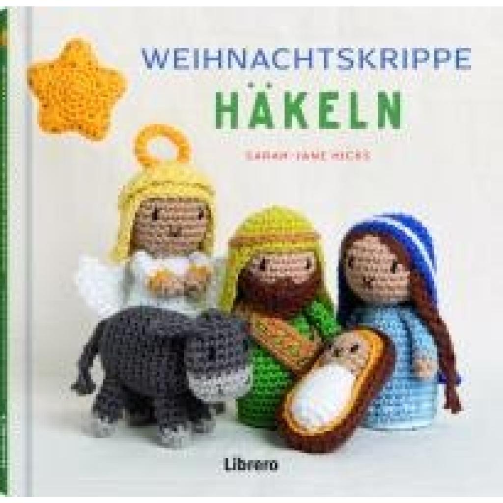9789464990027 - Hicks Sarah-Jane Weihnachtskrippe häkeln