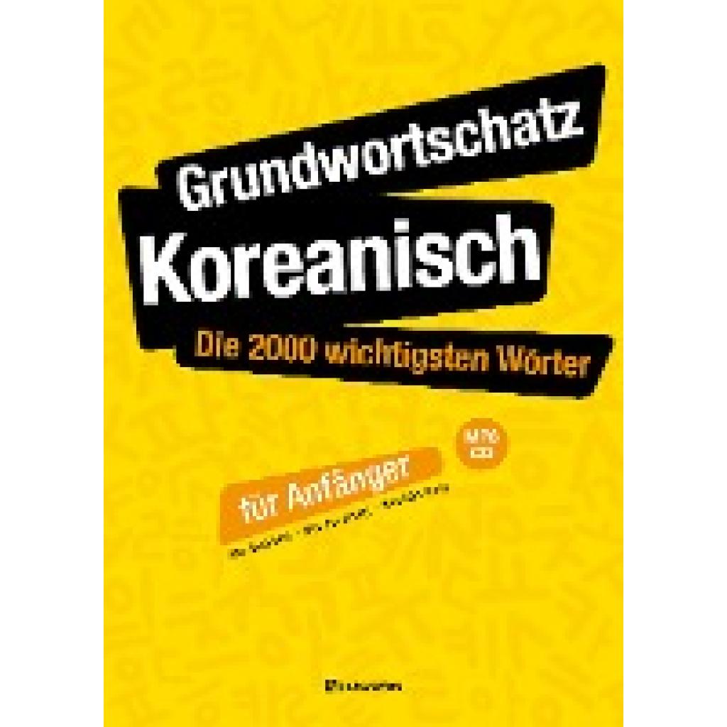 9788927732419 - Grundwortschatz Koreanisch Die 2000 wichtigsten Wörter für Anfänger m 1 Audio-CD - Seol-hee Ahn Kartoniert (TB)