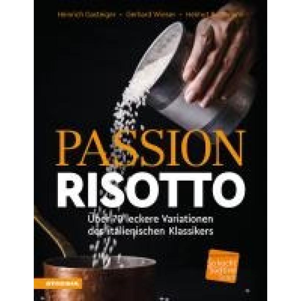 9788868397531 - Passion Risotto - Heinrich Gasteiger Gerhard Wieser Helmut Bachmann Gebunden