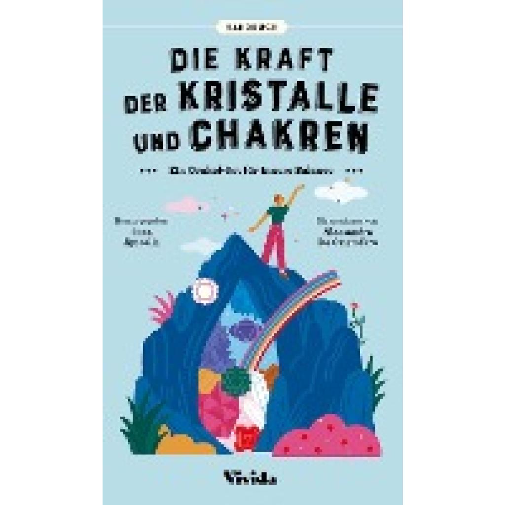 Apicella, Luca: Die Kraft der Kristalle und Chakren