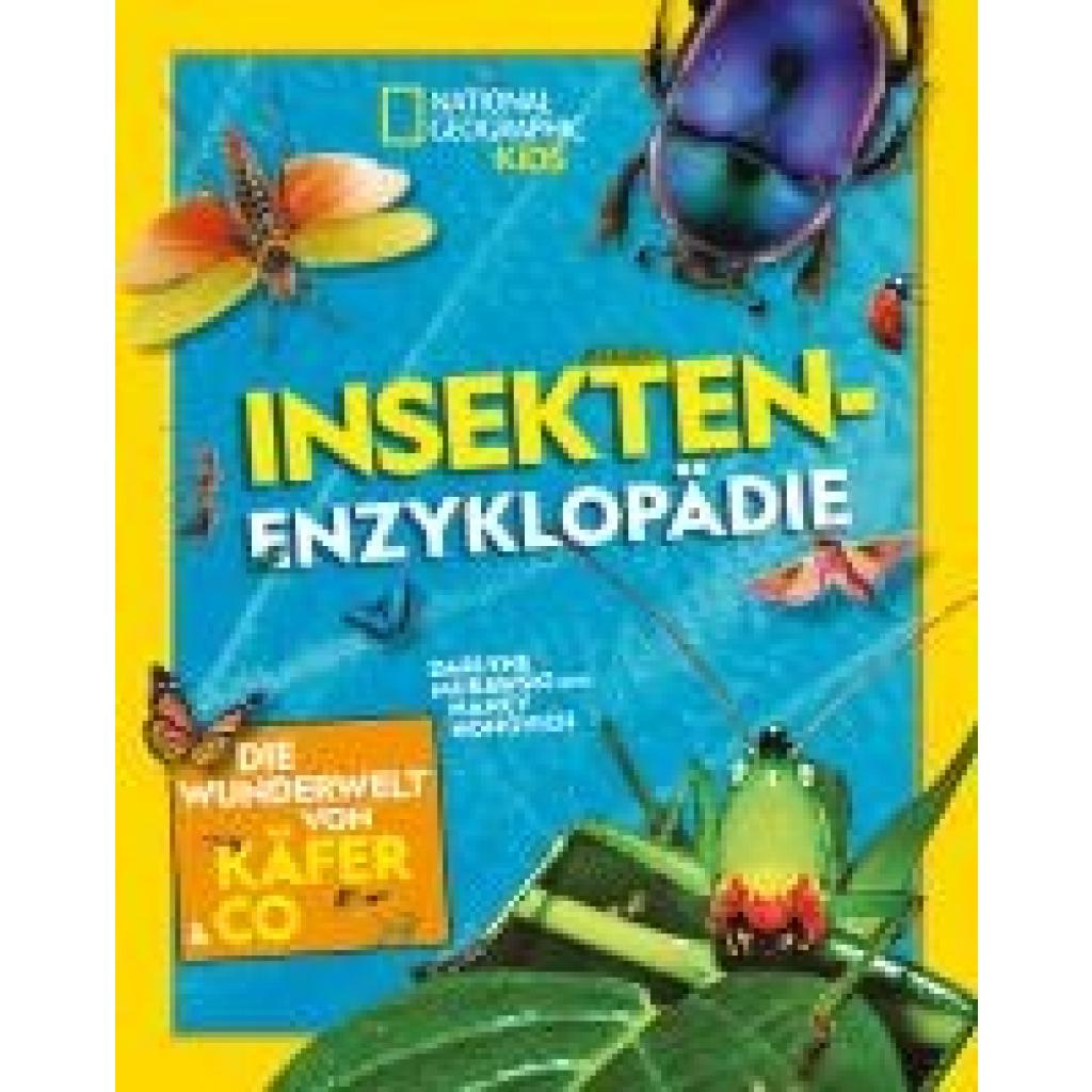 9788863125436 - Insekten-Enzyklopädie Die Wunderwelt von Käfer & Co - Nancy Honovich Darlyne Murawski Taschenbuch