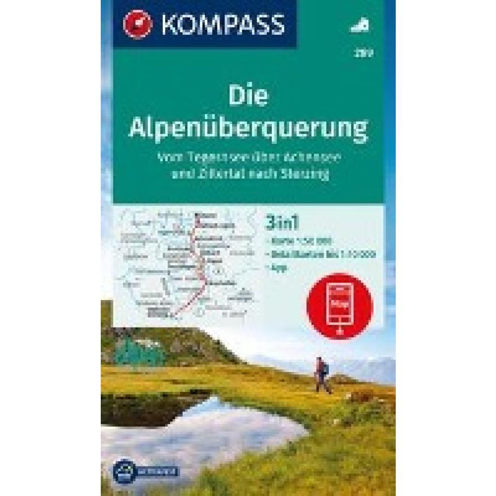 KOMPASS Wanderkarte 289 Die Alpenüberquerung - vom Tegernsee über Achensee und Zillertal nach Sterzing 1:50.000