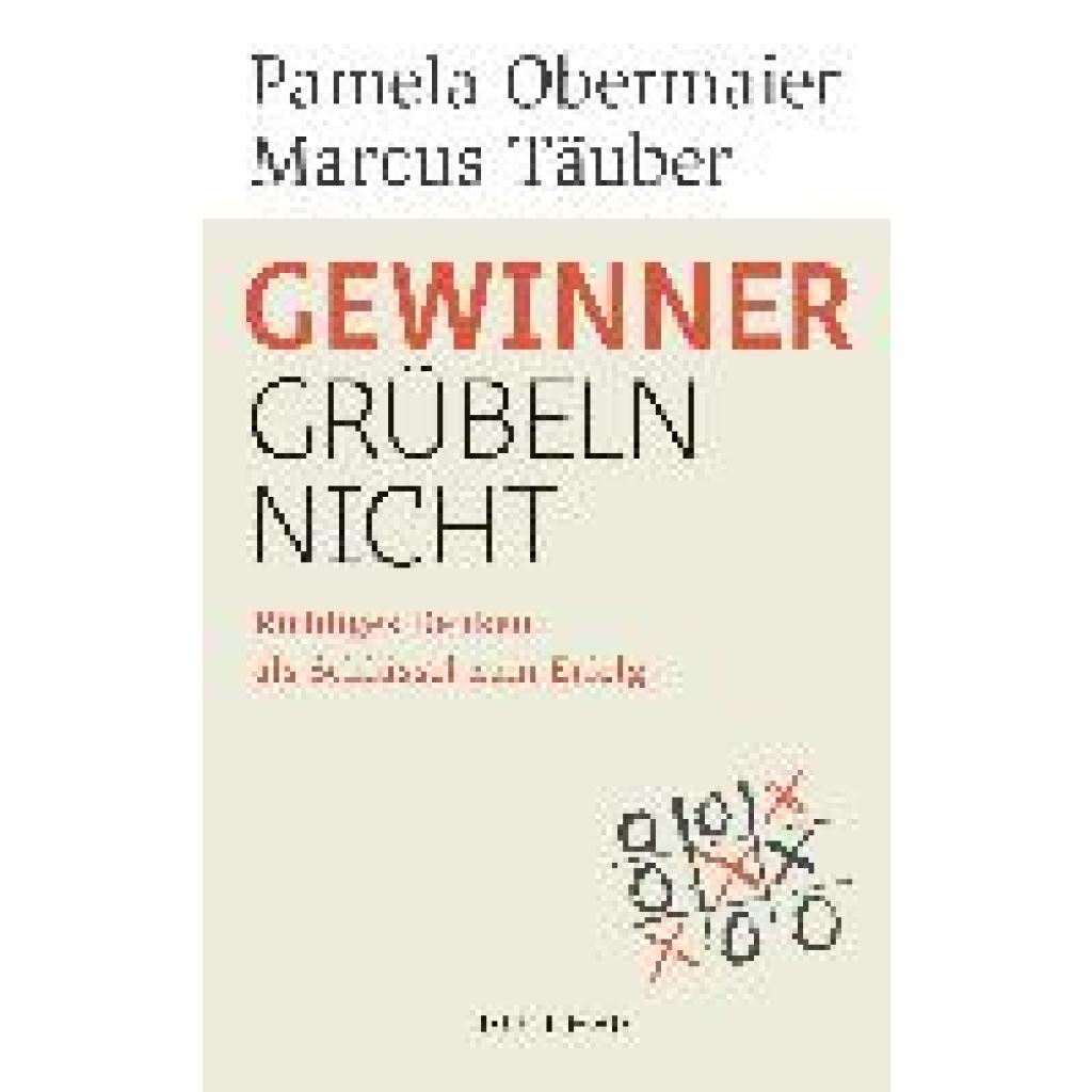 9783990601341 - Pamela Obermaier - GEBRAUCHT Gewinner grübeln nicht Richtiges Denken als Schlüssel zum Erfolg (Goldegg Leben und Gesundheit) - Preis vom 10082023 050501 h