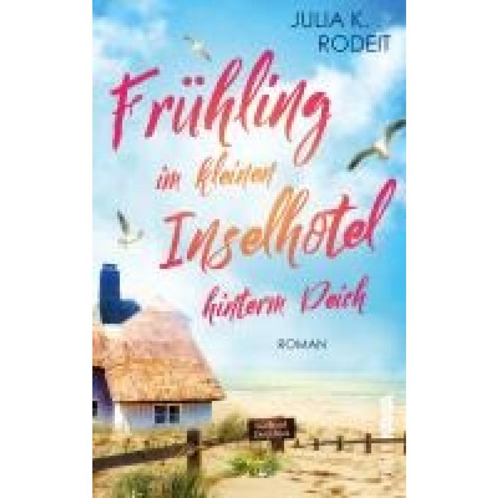 9783986601560 - Frühling im kleinen Inselhotel hinterm Deich - Julia K Rodeit Kartoniert (TB)