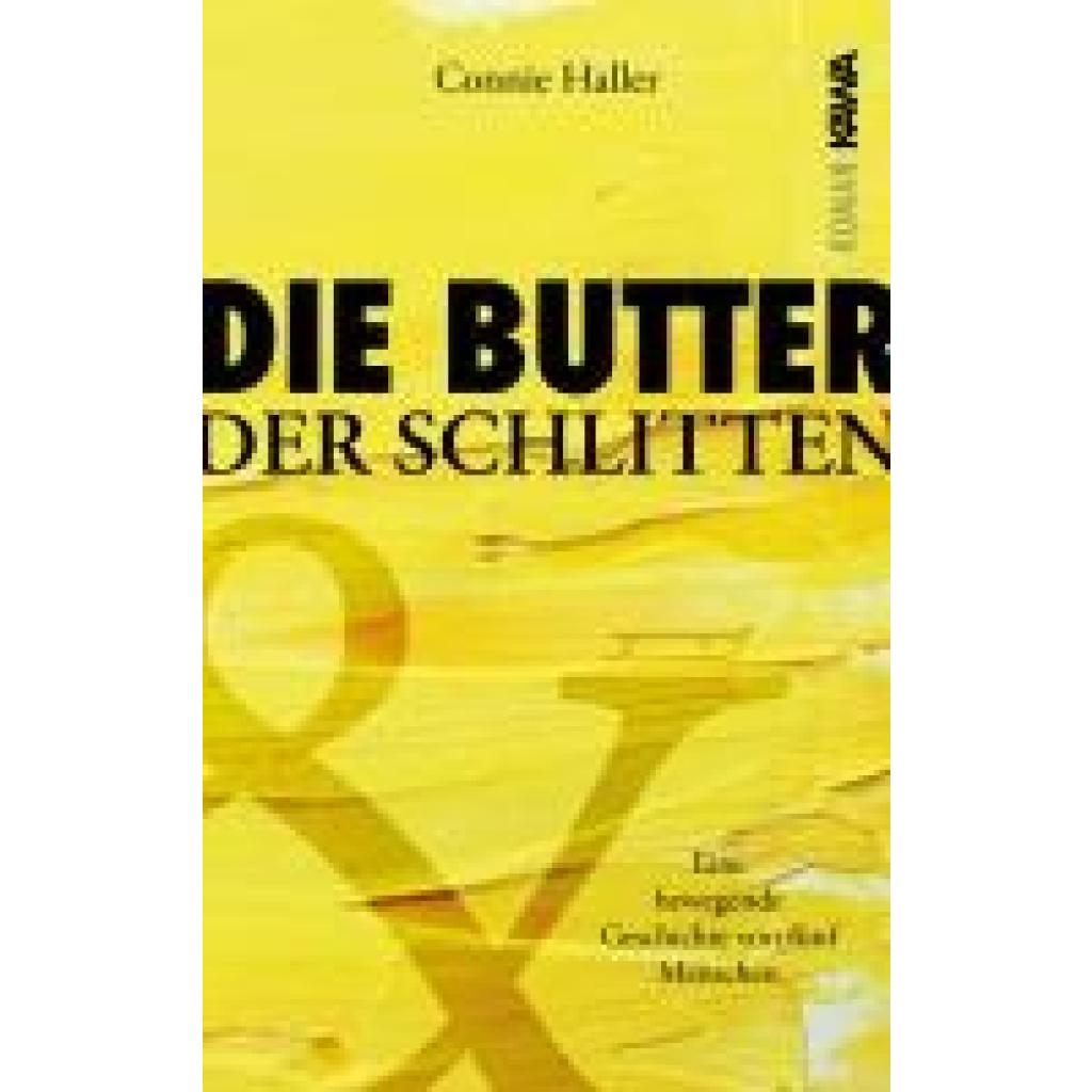 9783986601553 - Die Butter und der Schlitten - Connie Haller Kartoniert (TB)