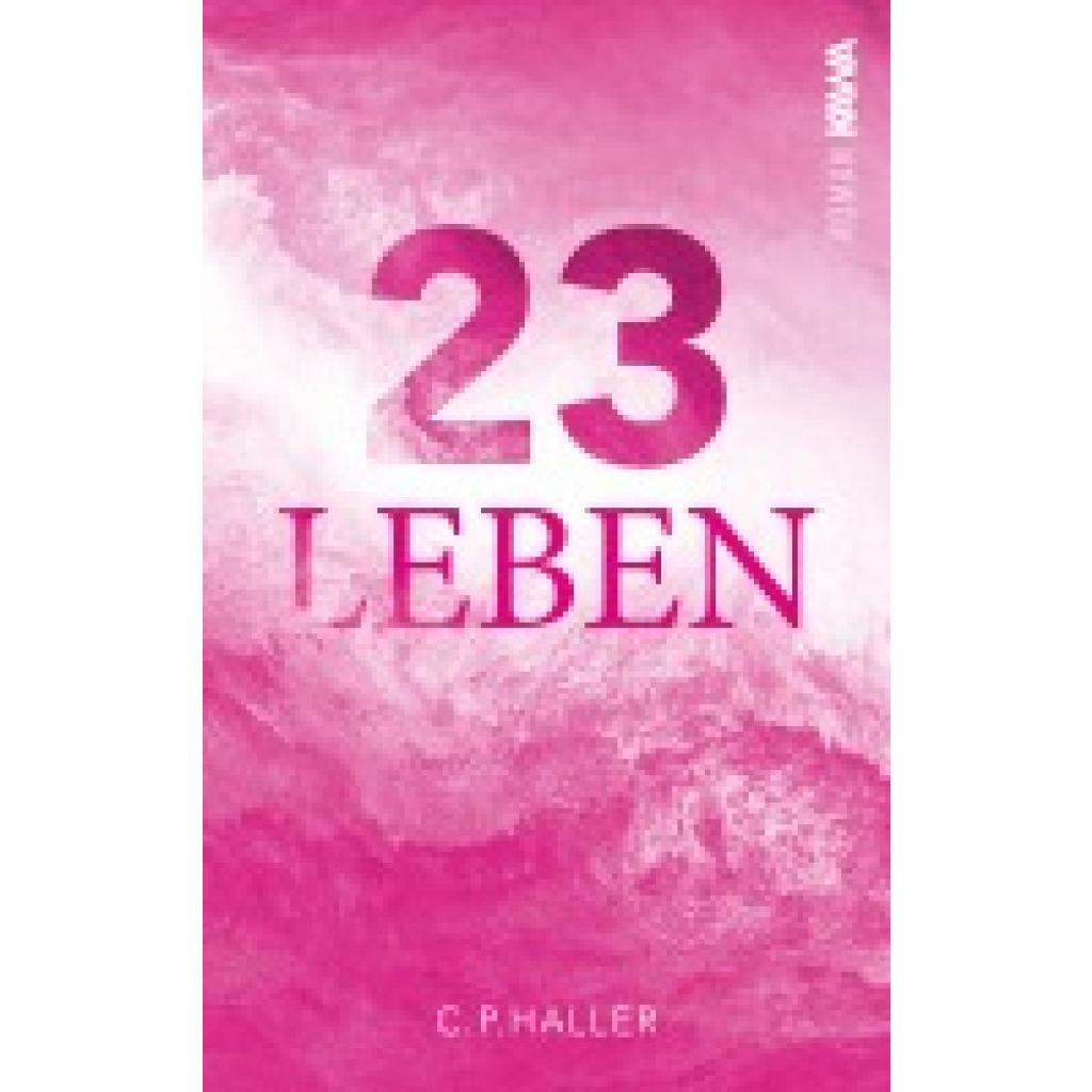 9783986600525 - 23 Leben - cp haller Kartoniert (TB)