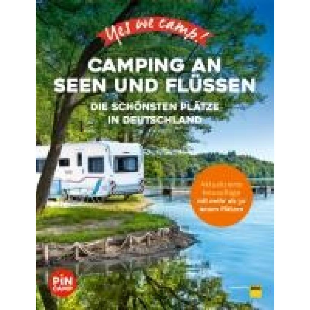 9783986450359 - Yes we camp! Camping an Seen und Flüssen - Carolin Thiersch Kartoniert (TB)