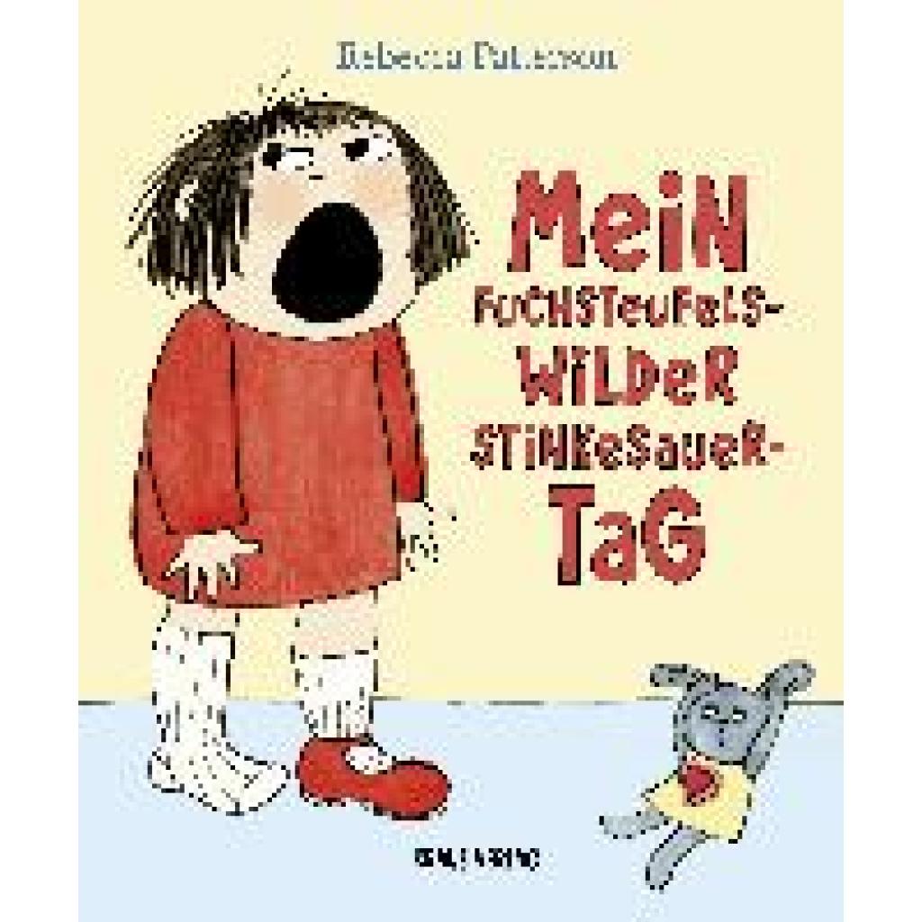 Patterson, Rebecca: Mein fuchsteufelswilder Stinkesauer-Tag