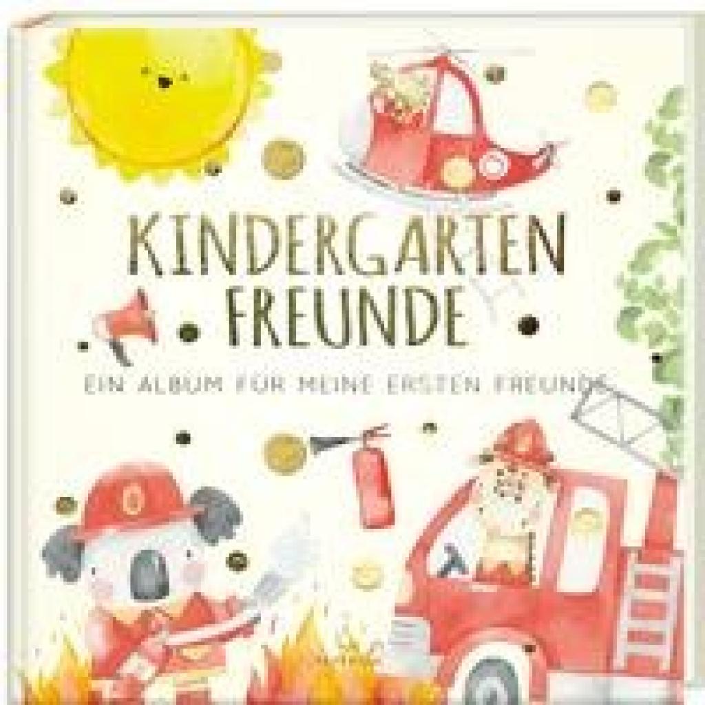 9783968950341 - Kindergartenfreunde - FEUERWEHR - Pia Loewe Gebunden