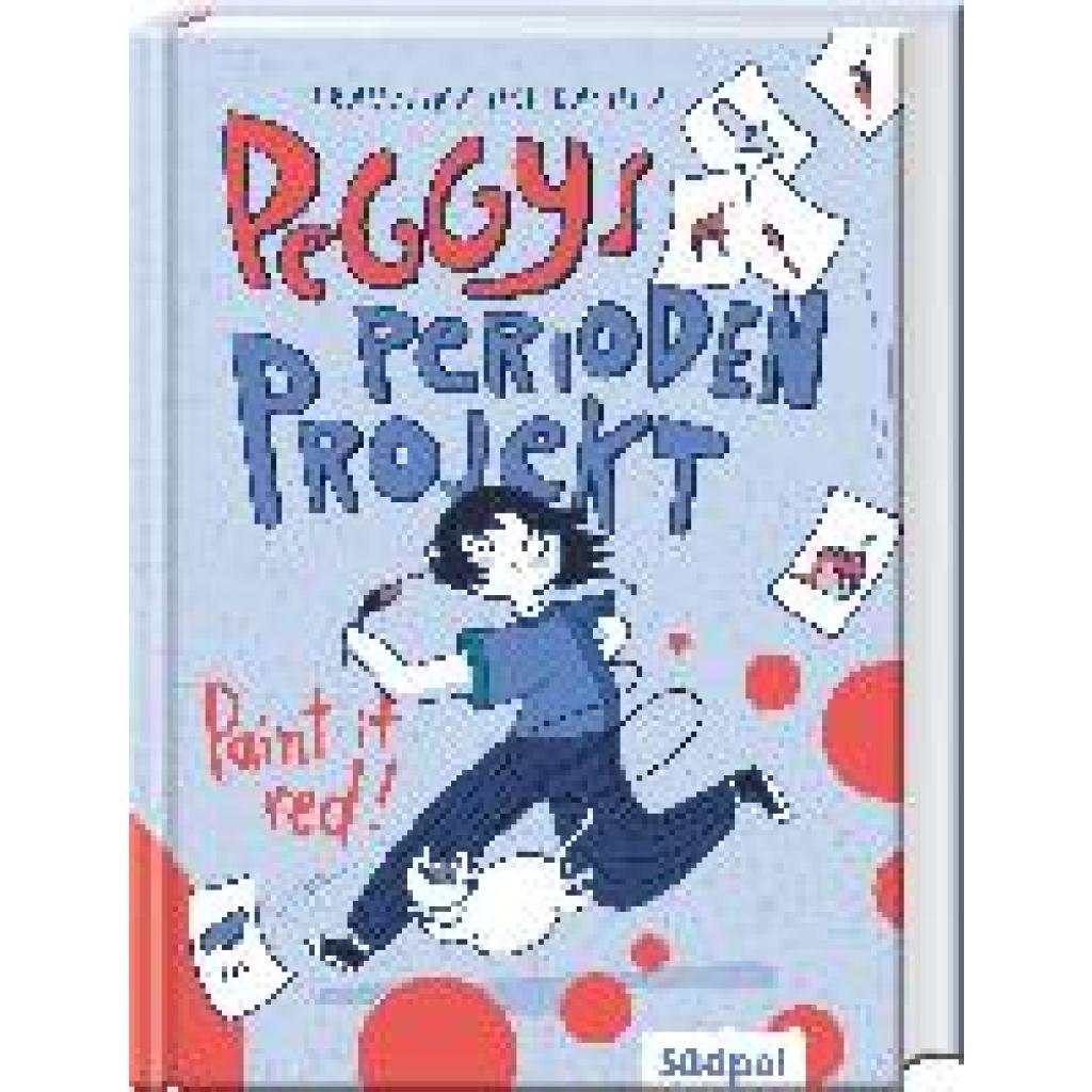 9783965942752 - Höllbacher Franziska Peggys Perioden-Projekt - Paint it red! - Nominiert für den Deutsch-Französischen Jugendliteraturpreis 2025