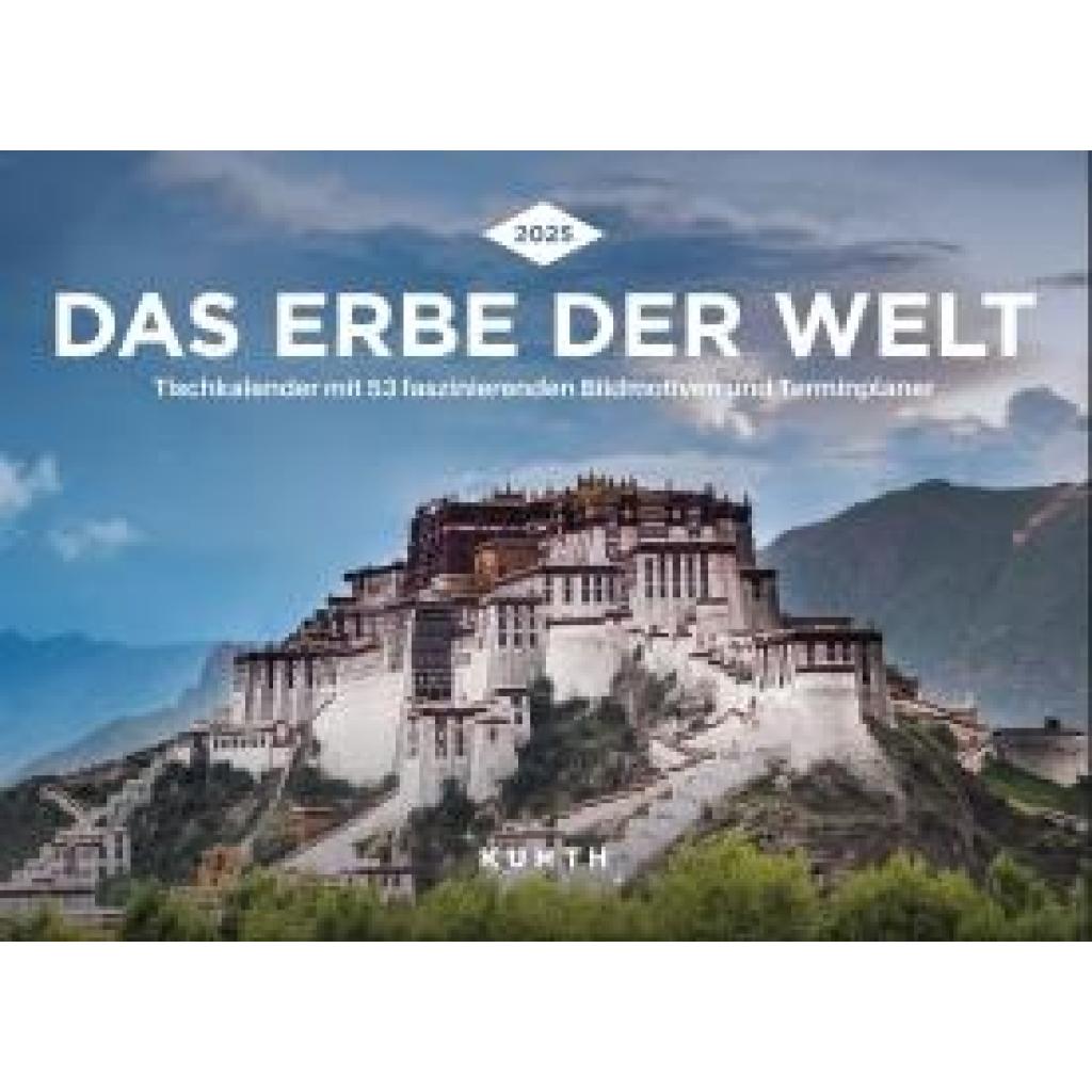 9783965913707 - Das Erbe der Welt - KUNTH Tischkalender 2025