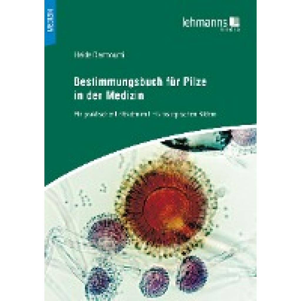 9783965430396 - Heide Dermoumi - GEBRAUCHT Bestimmungsbuch für Pilze in der Medizin Ein praktischer Leitfaden mit mikroskopischen Bildern - Preis vom 04112023 060105 h