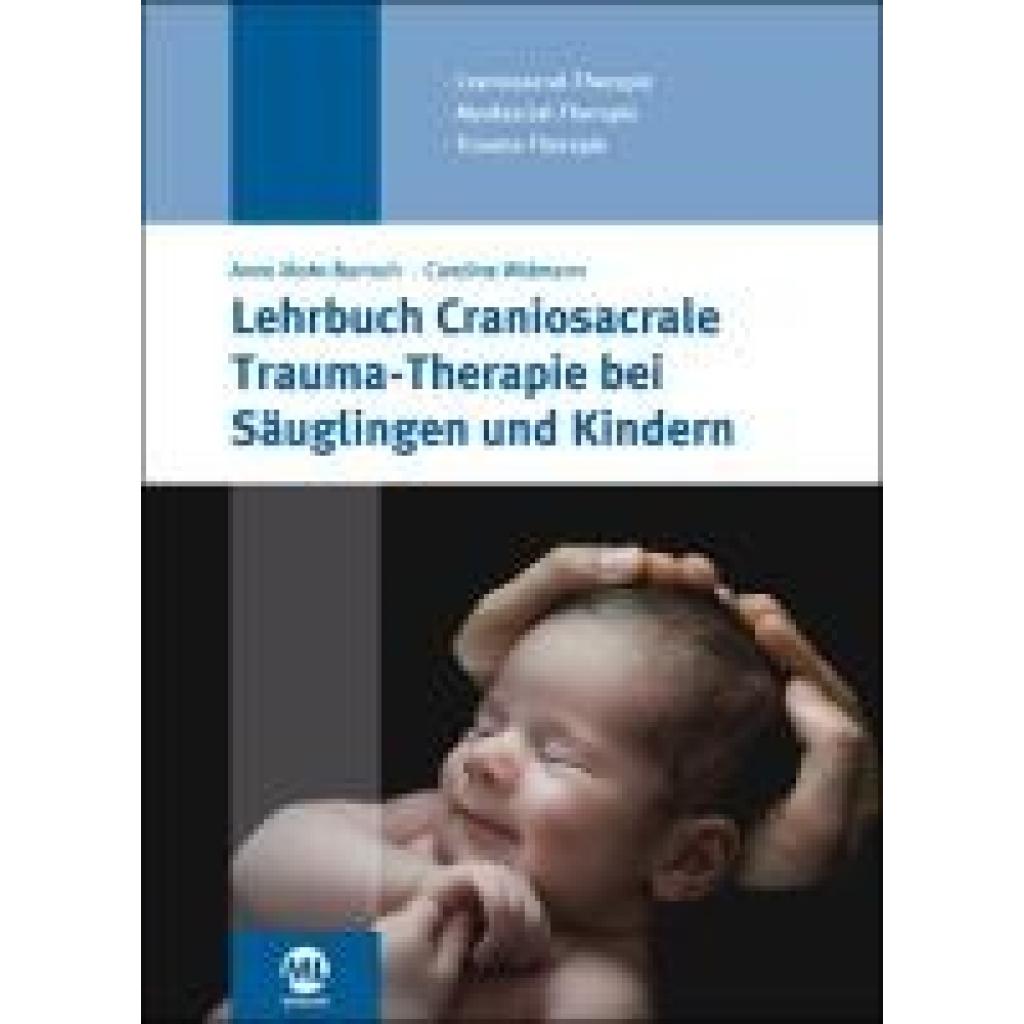 9783964746450 - Widmann Caroline Lehrbuch Craniosacrale Trauma-Therapie bei Säuglingen und Kindern