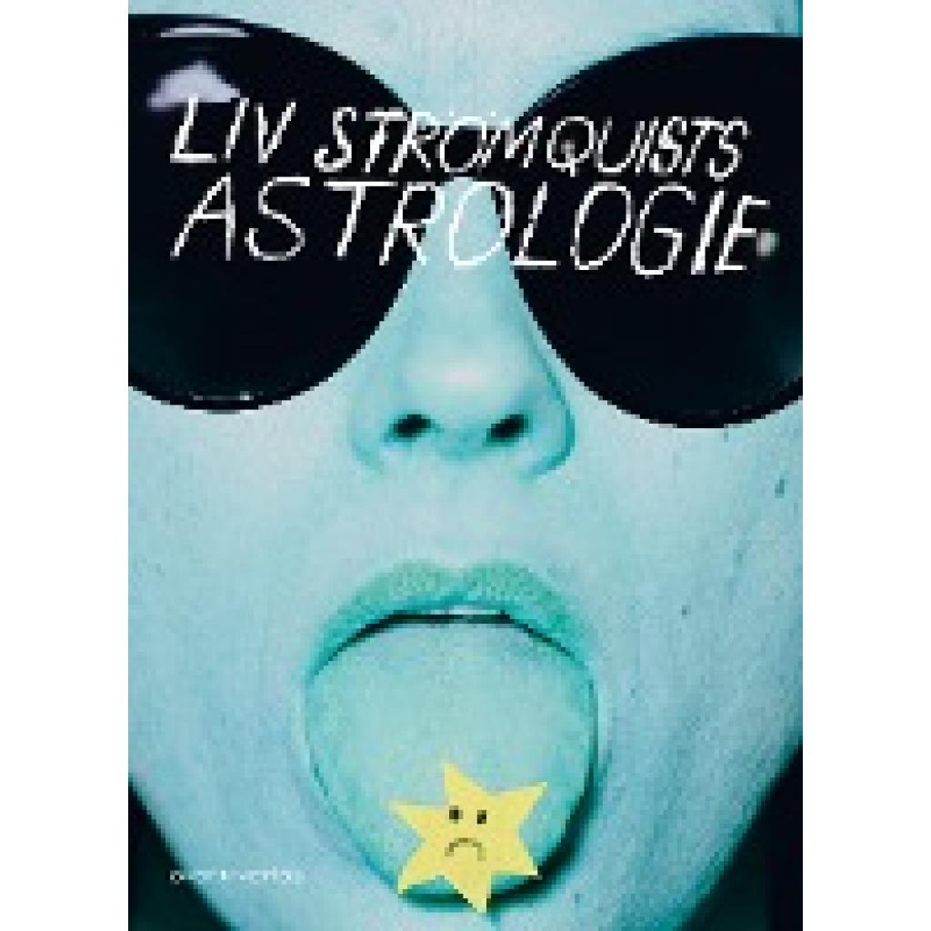 Strömquist, Liv: Liv Strömquists Astrologie