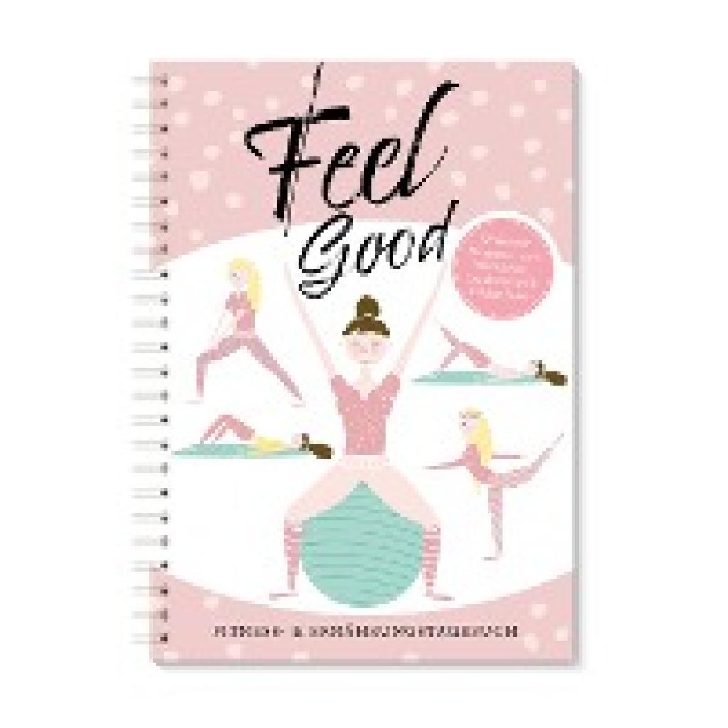 9783964438034 - Trainingstagebuch & Ernährungsplaner Rosa Fitnessplaner & Ernährungstagebuch für Frauen mit 12 Wochen Programm zum Wohlfühlen Trainingstagebuch für Fitness Studio Krafttraining Cardio Gym Workout und Diät & Ernährung - Lisa Wirth Gebunden
