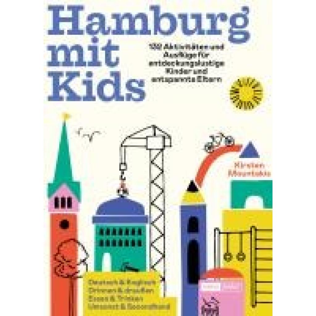 9783960605829 - Hamburg mit Kids - Kirsten Mountakis Kartoniert (TB) 9783960605829 - Hamburg mit Kids - Kirsten Mountakis Kartoniert (TB)