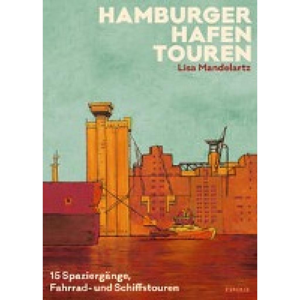 9783960605669 - Hamburger Hafentouren - Lisa Mandelartz Kartoniert (TB)