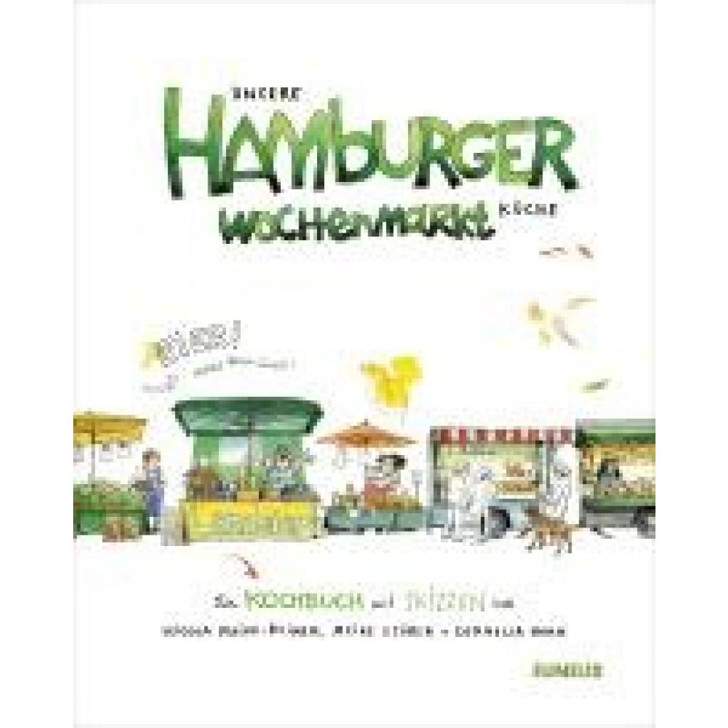 Maier-Reimer, Nicola: Unsere Hamburger Wochenmarkt-Küche