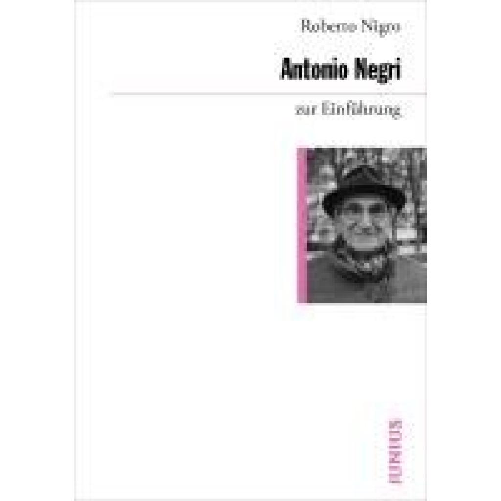 Nigro, Roberto: Antonio Negri zur Einführung