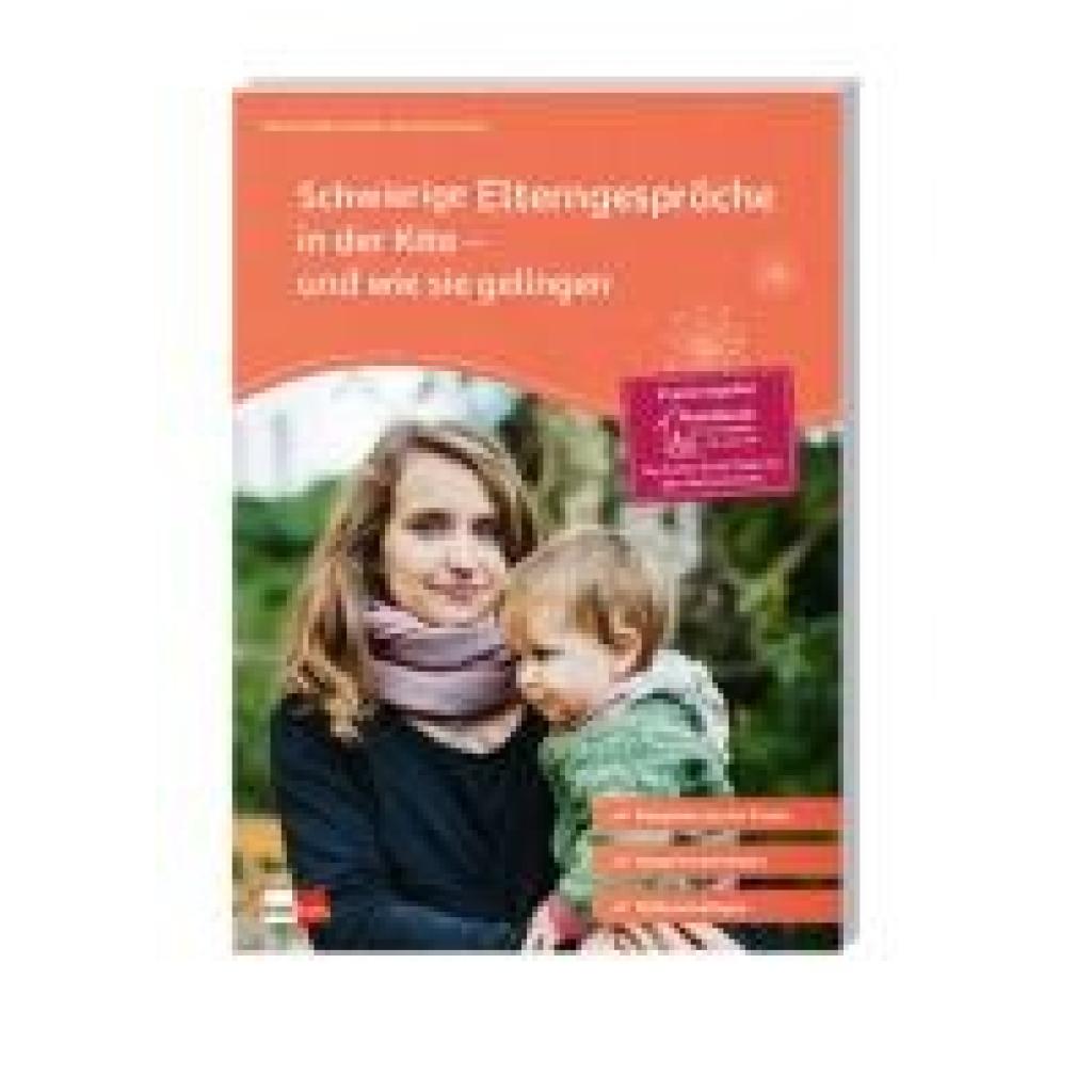 9783960460787 - Schwierige Elterngespräche in der Kita - und wie sie gelingen - Daniela Sauermann Kartoniert (TB) 9783960460787 - Schwierige Elterngespräche in der Kita - und wie sie gelingen - Daniela Sauermann Kartoniert (TB)
