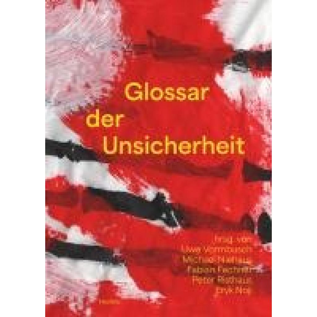 9783958084506 - Becker Frank Glossar der Unsicherheit 9783958084506 - Becker Frank Glossar der Unsicherheit