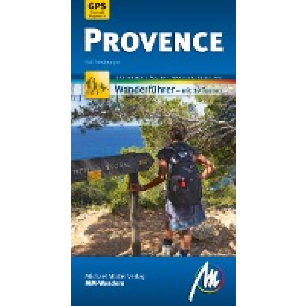 Nestmeyer, Ralf: Provence MM-Wandern Wanderführer Michael Müller Verlag