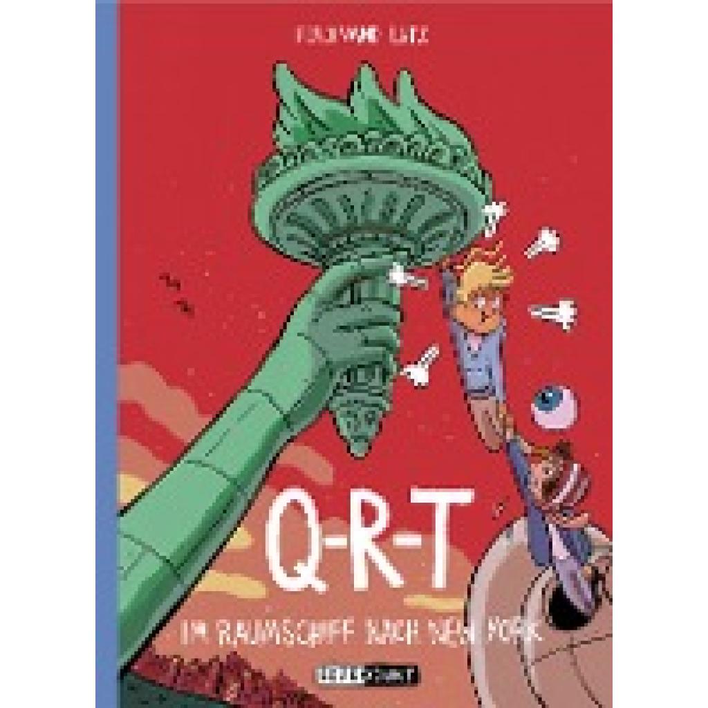 Lutz, Ferdinand: Q-R-T: Im Raumschiff nach New York