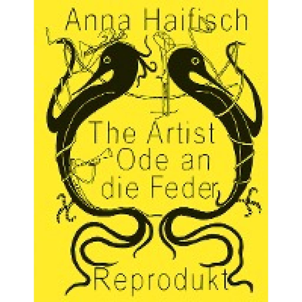 9783956402203 - The Artist Ode an die Feder - Anna Haifisch Gebunden