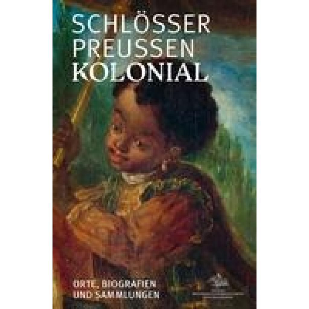 Schlösser. Preußen. Kolonial.