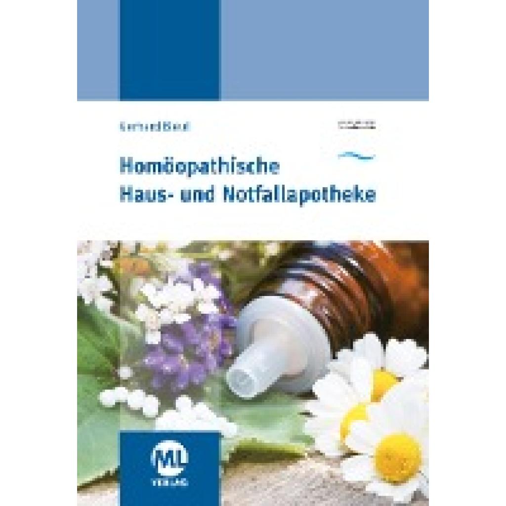 Bleul, Gerhard: Homöopathische Haus- und Notfallapotheke