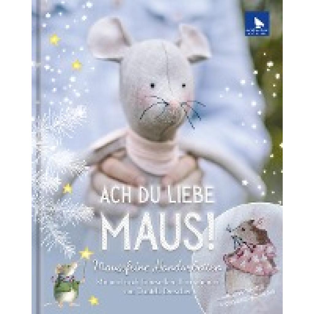 9783940193513 - Ach du liebe Maus! Gebunden