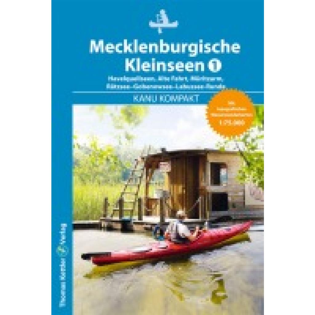 9783934014879 - Kanu Kompakt Mecklenburgische Kleinseen Havelquellseen Alte Fahrt Müritzarm Rätzsee-Gobenowsee-Labussee-Runde - Thomas Kettler Carola Hillmann Kartoniert (TB) 9783934014879 - Kanu Kompakt Mecklenburgische Kleinseen Havelquellseen Alte Fahrt Müritzarm Rätzsee-Gobenowsee-Labussee-Runde - Thomas Kettler Carola Hillmann Kartoniert (TB)