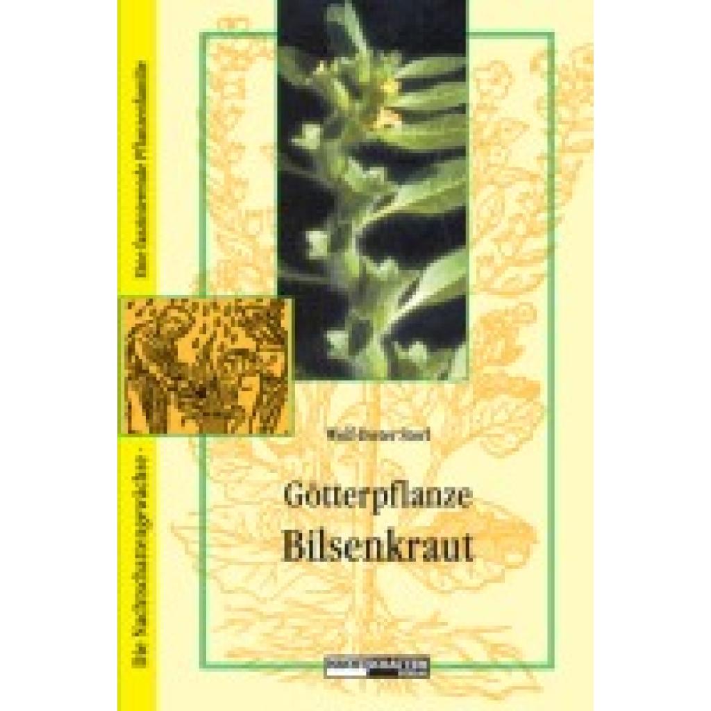 9783907080634 - Götterpflanze Bilsenkraut - Wolf-Dieter Storl Kartoniert (TB)