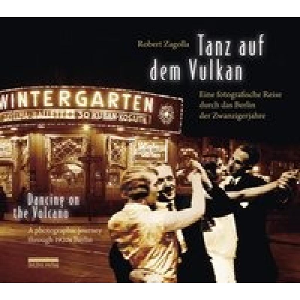 9783898091572 - Tanz auf dem Vulkan   Dancing on the Volcano - Robert Zagolla Gebunden