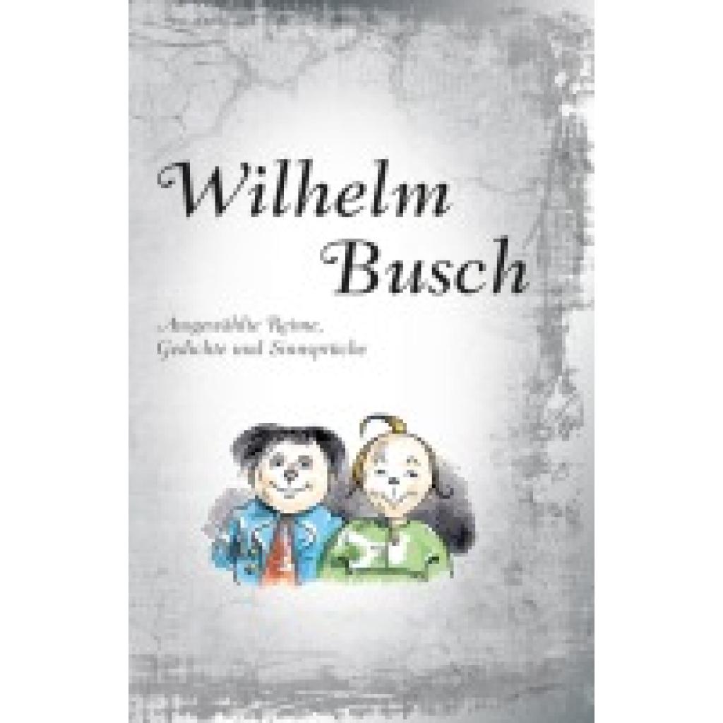 9783897368965 - Wilhelm Busch - Wilhelm Busch Gebunden