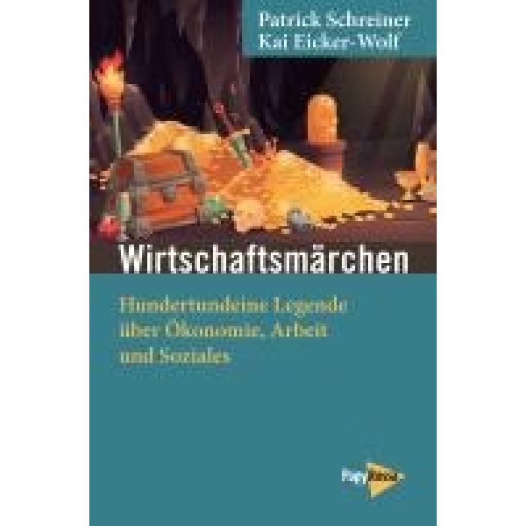 9783894388140 - Wirtschaftsmärchen - Patrick Schreiner Kai Eicker-Wolf Kartoniert (TB)