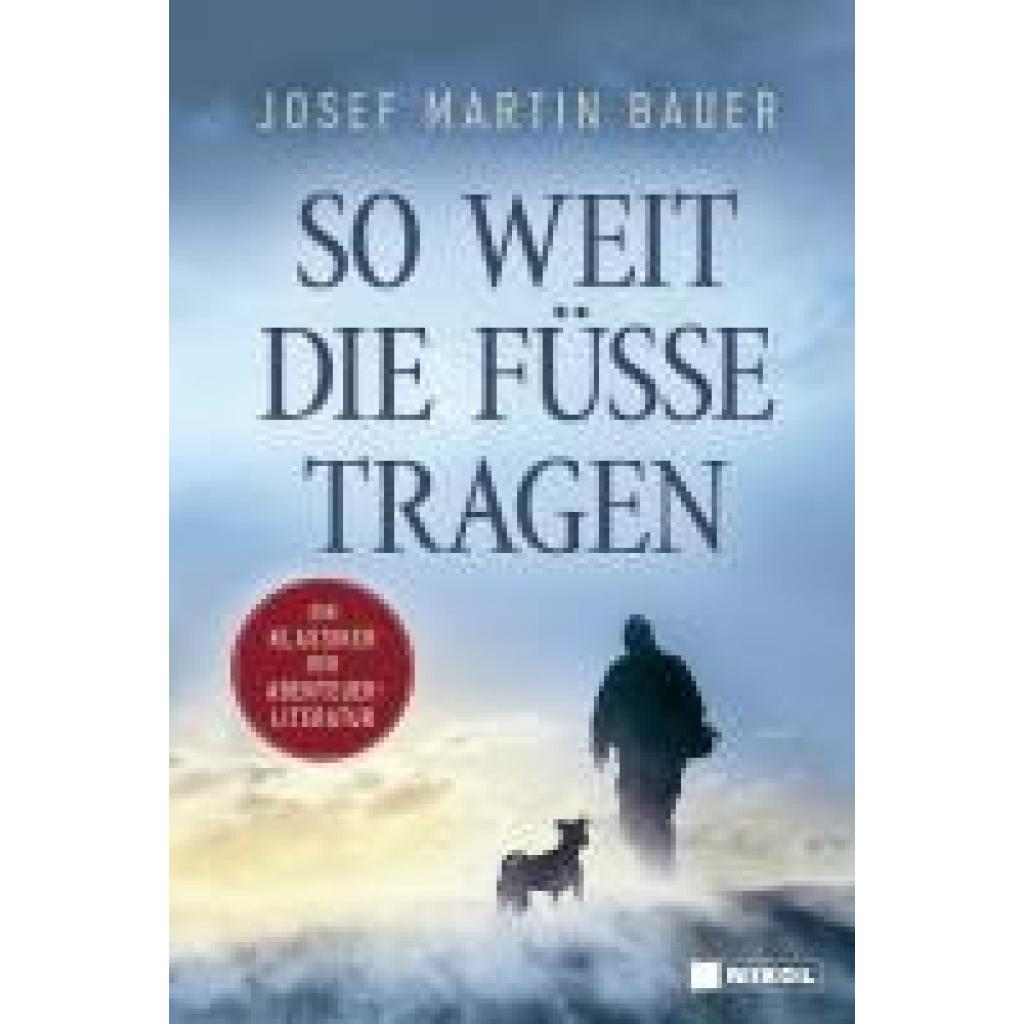 9783868207880 - So weit die Füße tragen - Josef Martin Bauer Gebunden