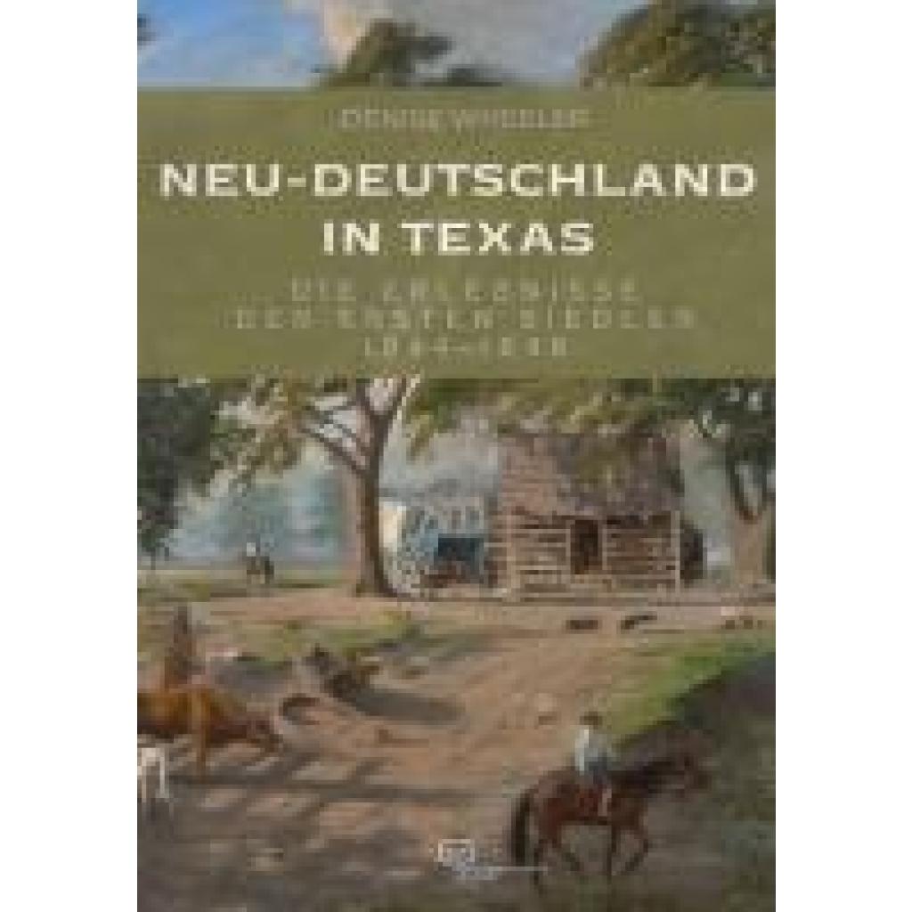 9783864083204 - Neu-Deutschland in Texas - Denise Wheeler Kartoniert (TB)