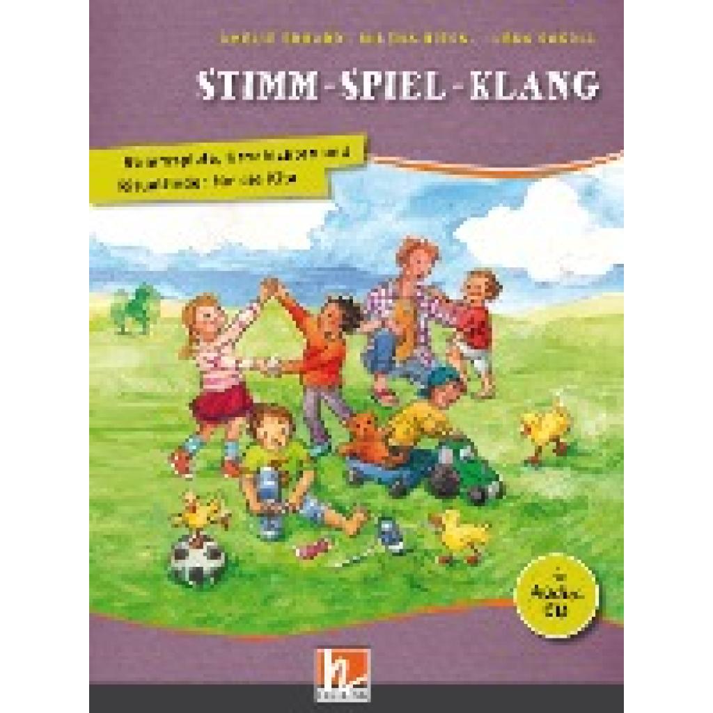9783862272518 - Stimm - Spiel - Klang Liederbuch m 1 Audio-CD m 1 Beilage - Amelie Erhard Milena Hiessl Lena Sokoll Kartoniert (TB) 9783862272518 - Stimm - Spiel - Klang Liederbuch m 1 Audio-CD m 1 Beilage - Amelie Erhard Milena Hiessl Lena Sokoll Kartoniert (TB)