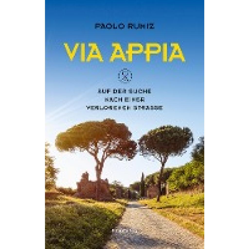 9783852567747 - Via Appia - Paolo Rumiz Gebunden