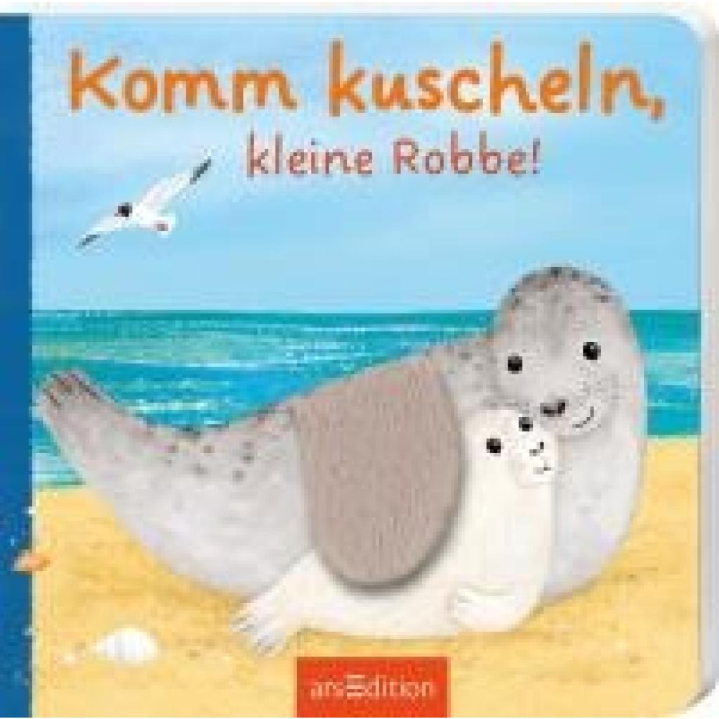 9783845859330 - Komm kuscheln kleine Robbe! 9783845859330 - Komm kuscheln kleine Robbe!