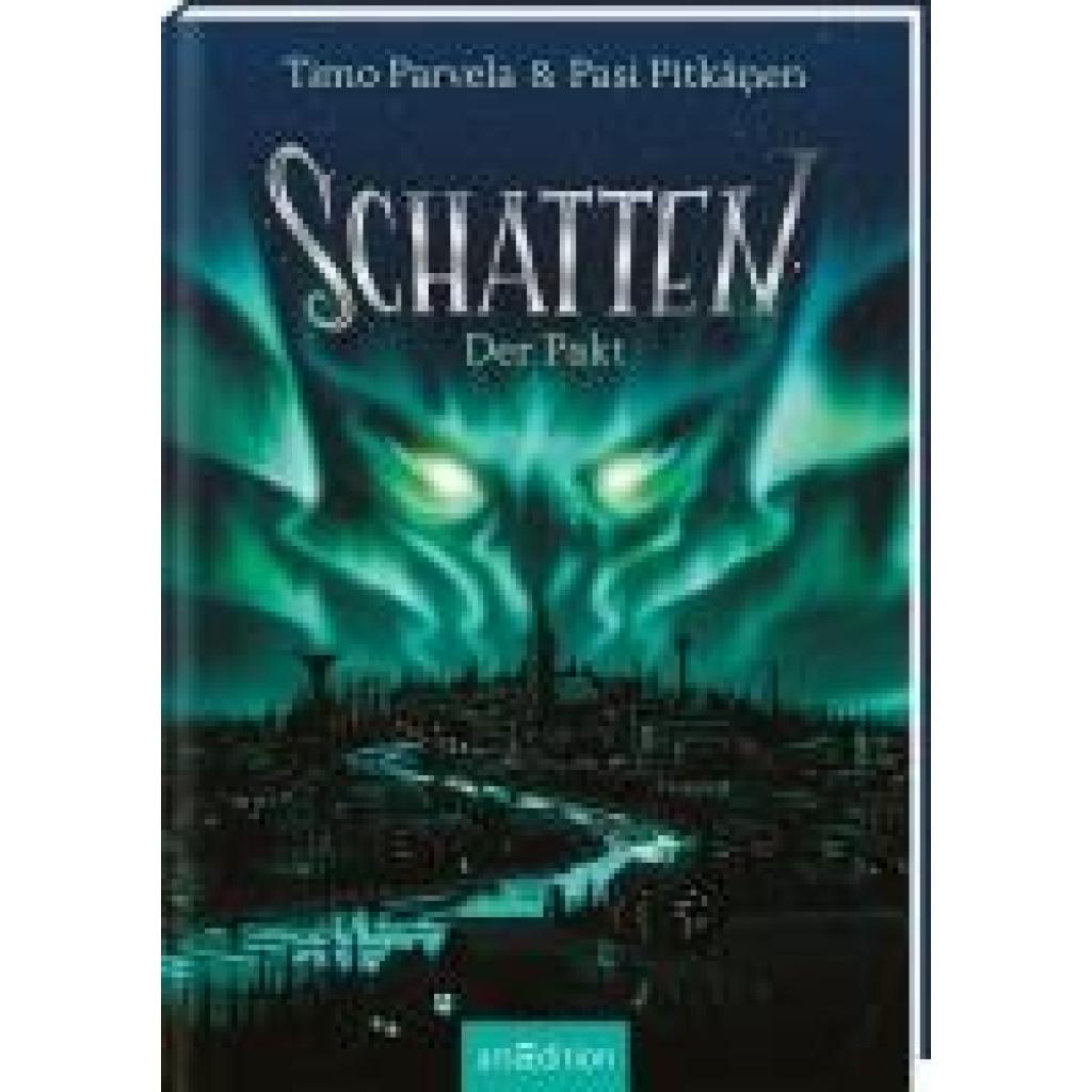 9783845850825 - Schatten - Der Pakt (Schatten 1) - Timo Parvela Gebunden
