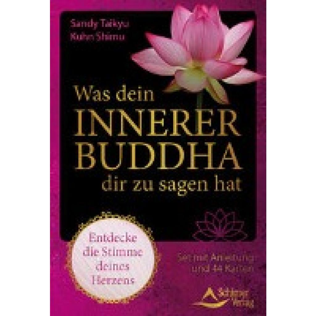 Kuhn Shimu, Sandy Taikyu: Was dein innerer Buddha dir zu sagen hat - Entdecke die Stimme deines Herzens