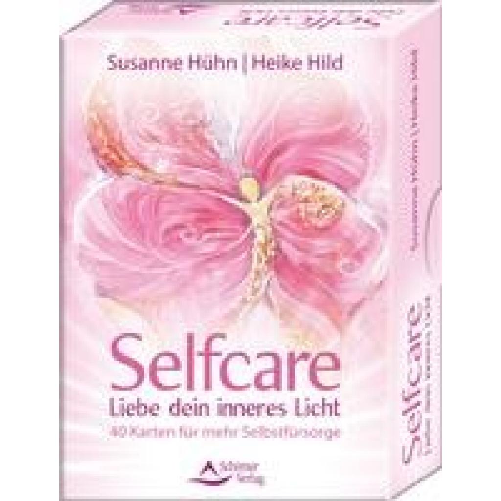 9783843492065 - Selfcare - Liebe dein inneres Licht - 40 Karten für mehr Selbstfürsorge - Susanne Hühn Heike Hild Taschenbuch