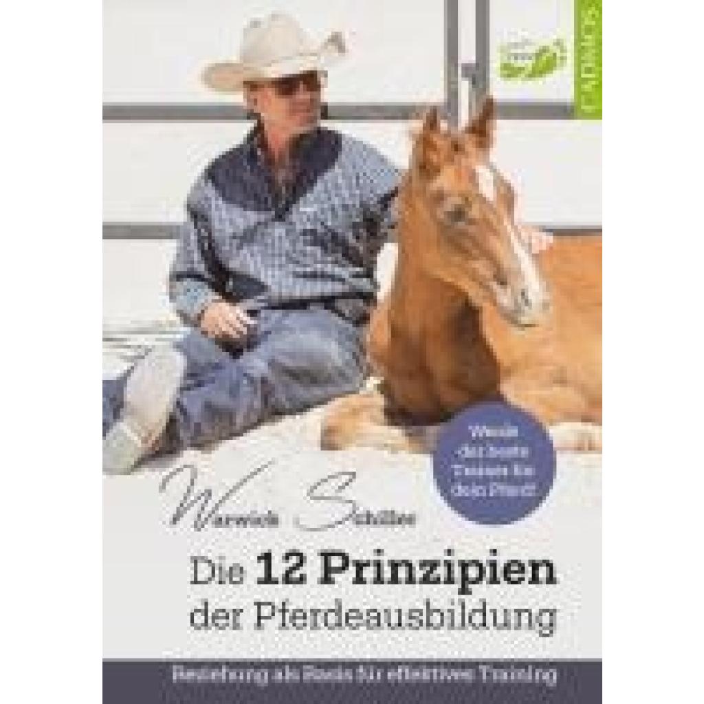 9783840415388 - Die 12 Prinzipien der Pferdeausbildung - Warwick Schiller Kartoniert (TB)