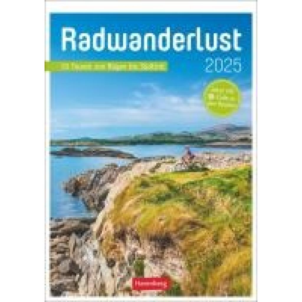 Kockskämper, Oliver: Radwanderlust Wochen-Kulturkalender 2025 - 53 Touren von Rügen bis Südtirol