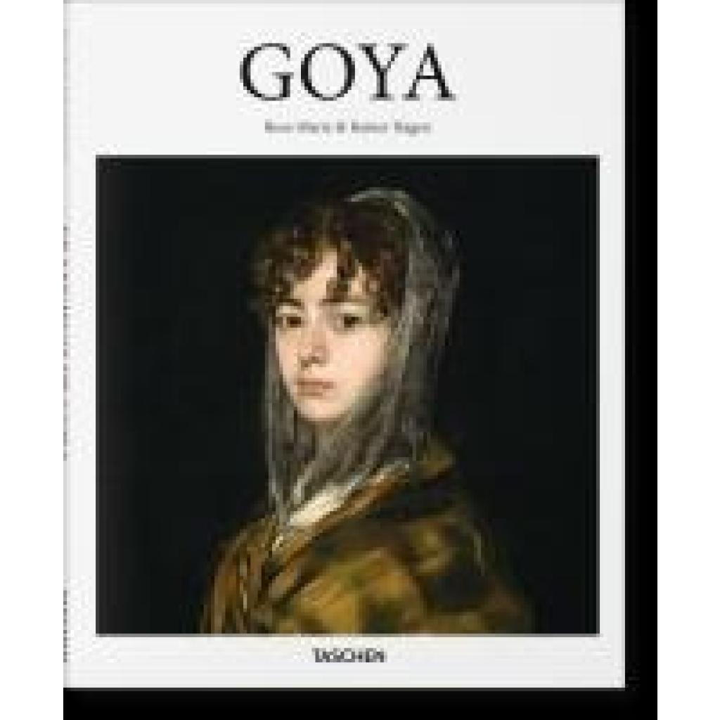 9783836532464 - Basic Art   Goya - Rainer & Rose-Marie Hagen Gebunden