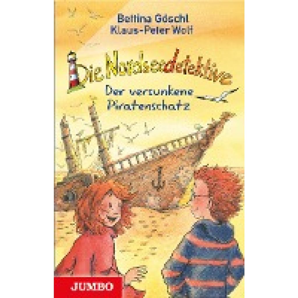 9783833736834 - Der versunkene Piratenschatz   Die Nordseedetektive Bd5 - Bettina Göschl Klaus-Peter Wolf Gebunden