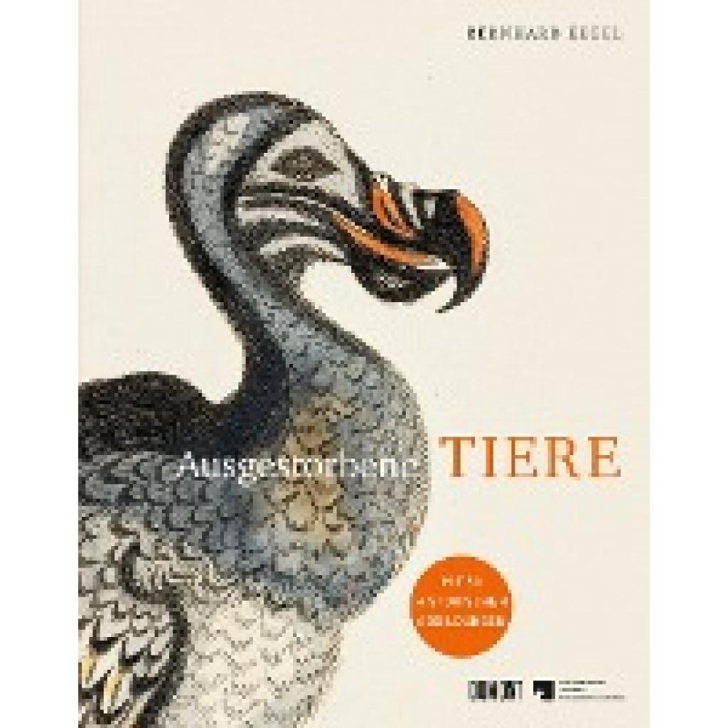 9783832169060 - Ausgestorbene Tiere - Bernhard Kegel Gebunden