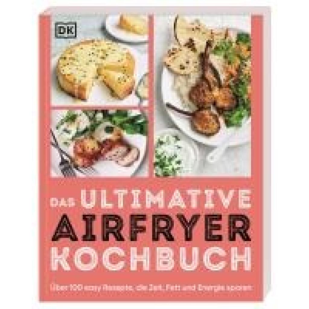 9783831048656 - Das ultimative Airfryer Kochbuch Kartoniert (TB) 9783831048656 - Das ultimative Airfryer Kochbuch Kartoniert (TB)